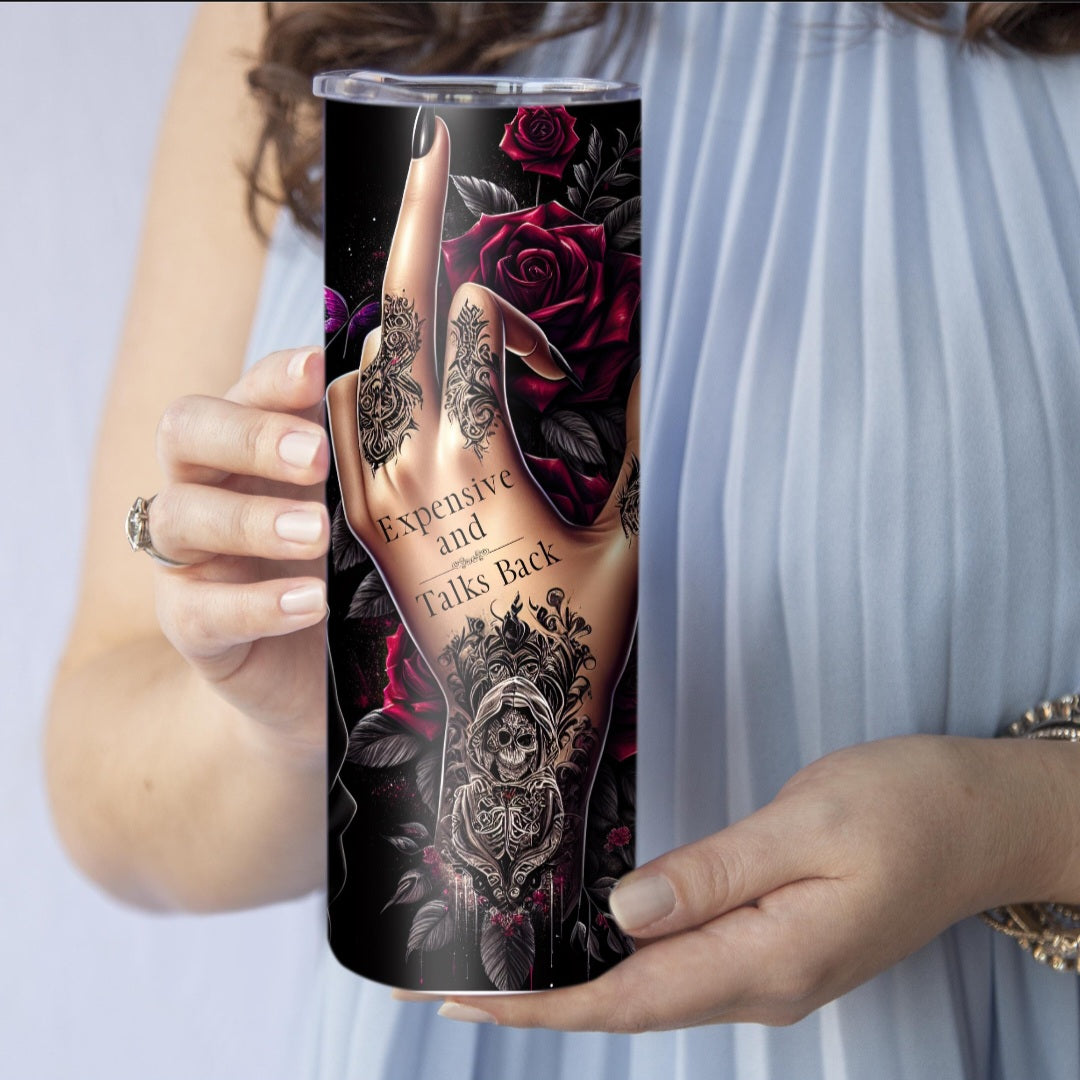 Gothic Tumbler „Expensive and Talks Back“ – 20 oz Edelstahl, Skull & Rose Tattoo